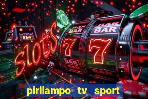 pirilampo tv sport tv 5